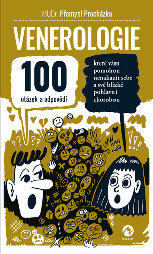 Obrázok Venerologie - 100 otázek a odpovědí, které vám pomohou nenakazit sebe a své blízké pohlavní chorobou