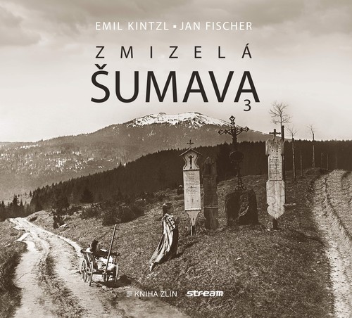 Obrázok Zmizelá Šumava 3
