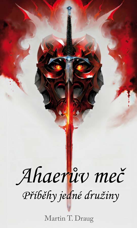 Obrázok Ahaerův meč – Příběhy jedné družiny