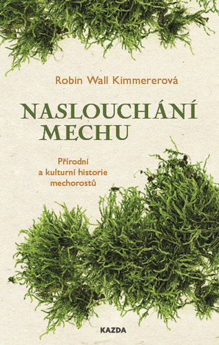 Obrázok Naslouchání mechu - Přírodní a kulturní historie mechorostů