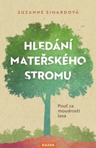 Obrázok Hledání mateřského stromu - Pouť za moudrostí lesa