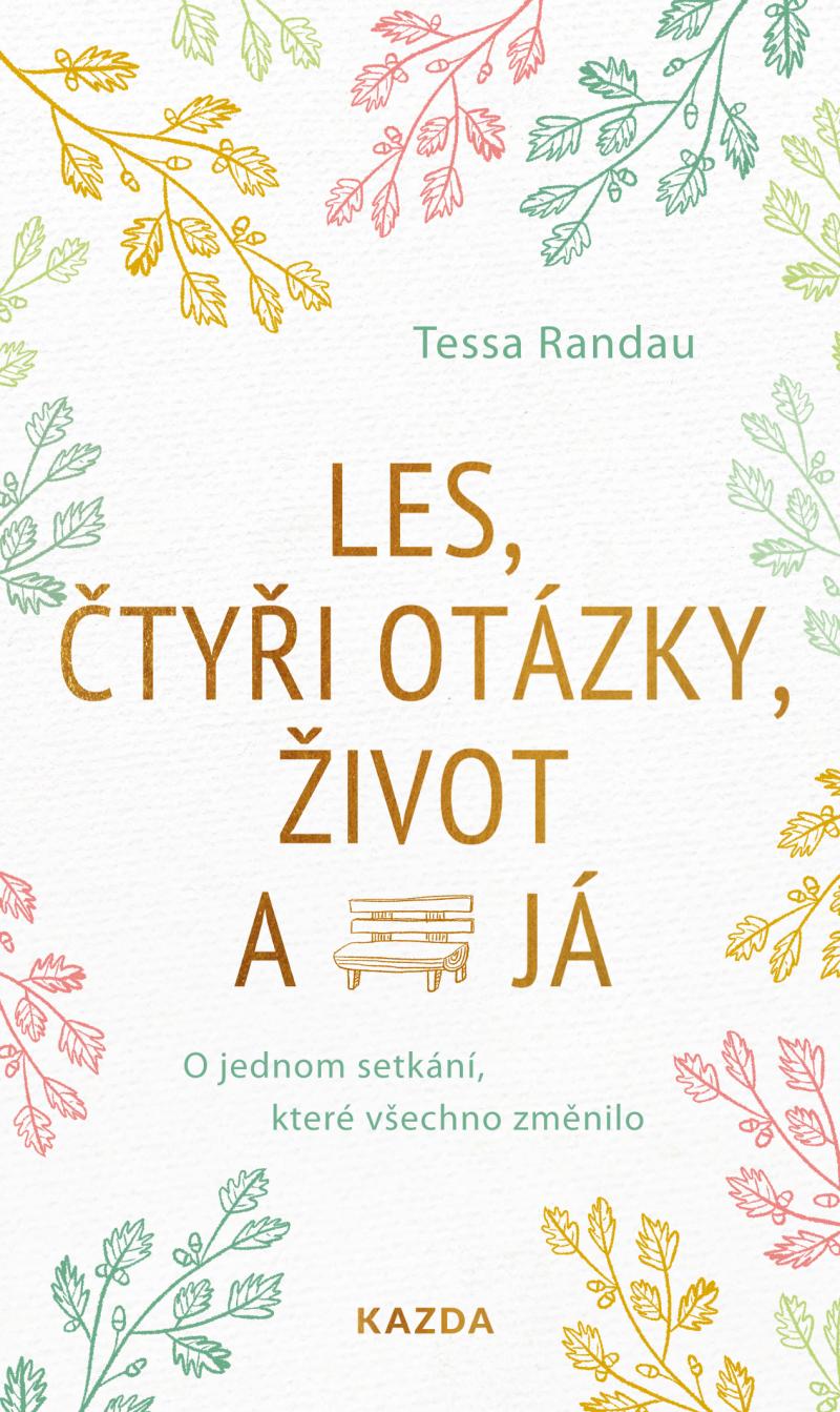 Obrázok Les, čtyři otázky, život a já - O jednom setkání, které všechno změnilo