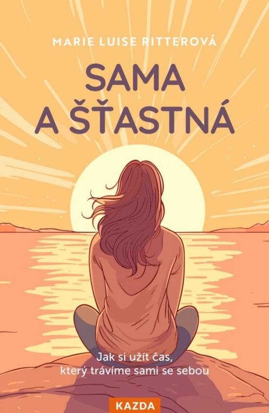 Obrázok Sama a šťastná - Jak si užít čas, který trávíme sami se sebou