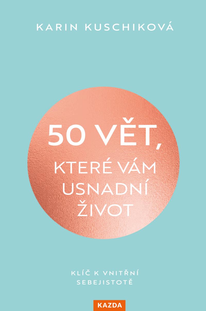 Obrázok 50 vět, které vám usnadní život - Klíč k vnitřní sebejistotě