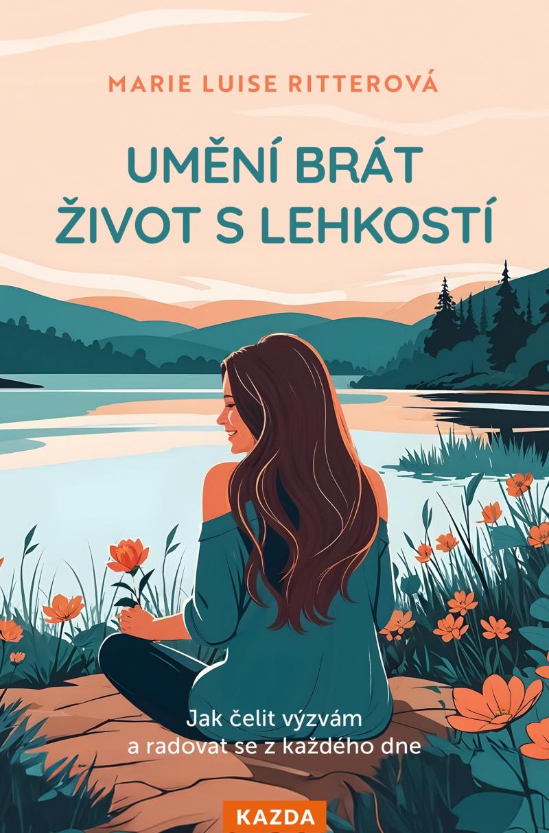 Obrázok Umění brát život s lehkostí - Jak čelit výzvám a radovat se z každého dne