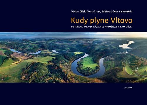 Obrázok Kudy plyne Vltava. Co je řeka, jak vzniká, jak se proměňuje a kam spěje?