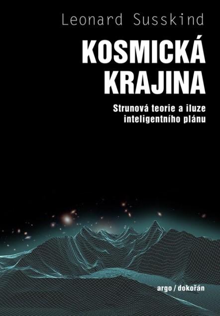 Obrázok Kosmická krajina - Strunová teorie a iluze inteligentního plánu