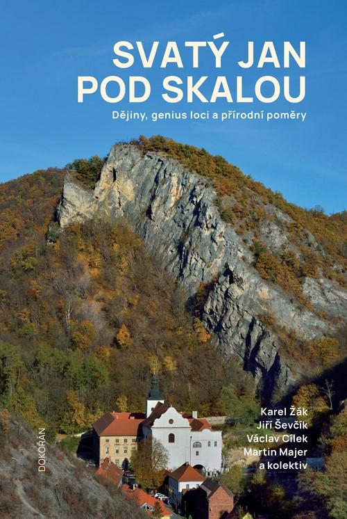 Obrázok Svatý Jan pod Skalou - Dějiny, genius loci a přírodní poměry