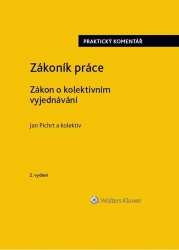 Obrázok Zákoník práce - Zákon o kolektivním vyjednávání praktický komentář