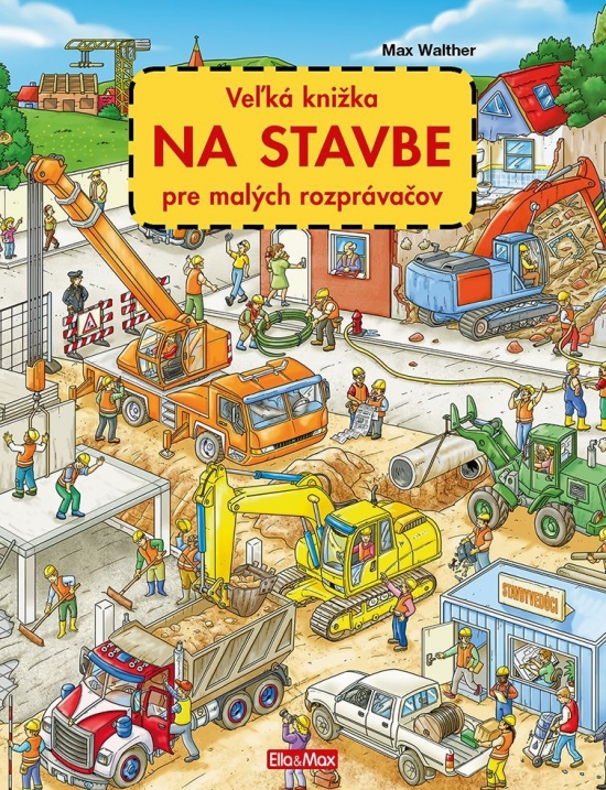 Obrázok Veľká knižka NA STAVBE pre malých rozprávačov