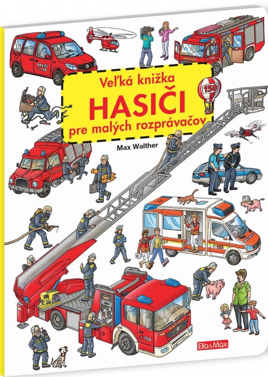 Obrázok Veľká knižka - Hasiči pre malých rozprávačov-2.vydanie