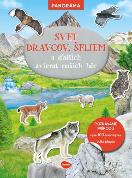 Obrázok SVET DRAVCOV, ŠELIEM a ďalších zvierat našich hôr – Knižka s plagátom a samolepkami