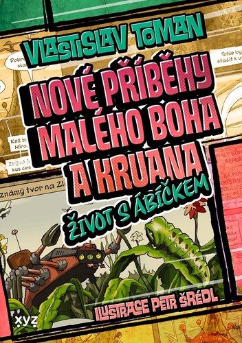 Obrázok Nové příběhy Malého boha a Kruana: život s Ábíčkem