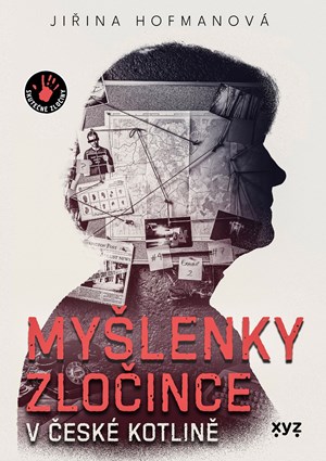 Obrázok Myšlenky zločince v české kotlině							
