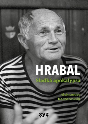 Obrázok Hrabal: Sladká apokalypsa