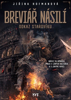 Obrázok Breviář násilí - odkaz starověku