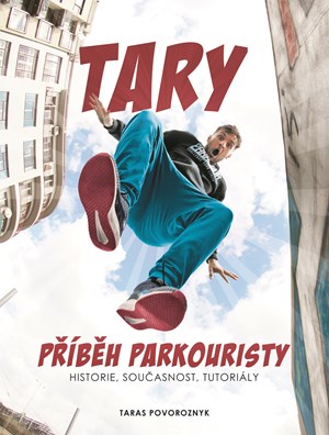 Obrázok Tary: příběh parkouristy