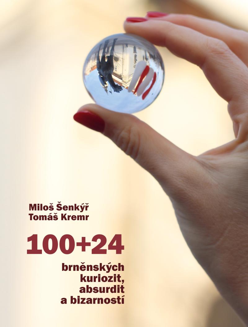 Obrázok 100+24 brněnských kuriozit, absurdit a bizarností