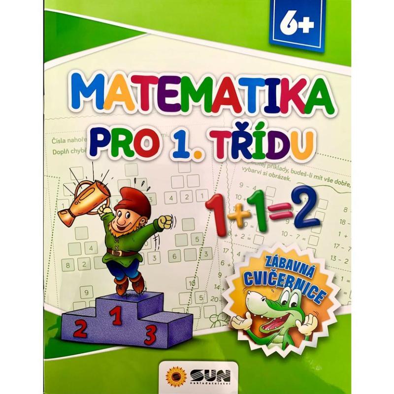 Obrázok Matematika pro 1. třídu - Zábavná cvičebnice 6+