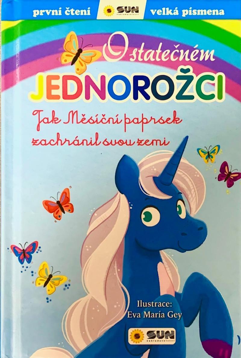 Obrázok O statečném jednorožci: Jak Měsíční paprsek zachránil svou zemi - První čtení
