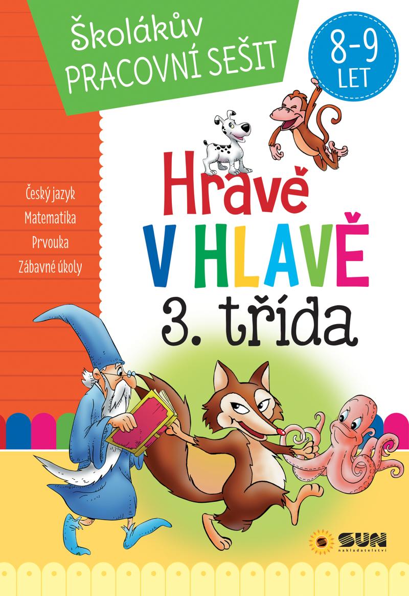 Obrázok Hravě v hlavě 3. třída Český jazyk, Matematika, Prvouka, Zábavné úkoly 8-9 let