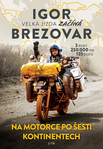 Obrázok Igor Brezovar - Na motorce po šesti kontinentech