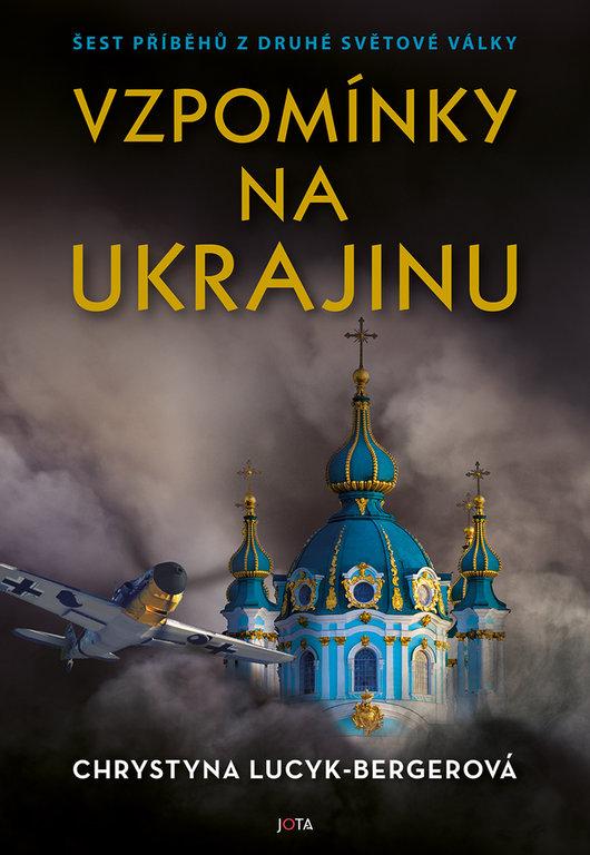 Obrázok Vzpomínky na Ukrajinu - Šest příběhů z druhé světové války