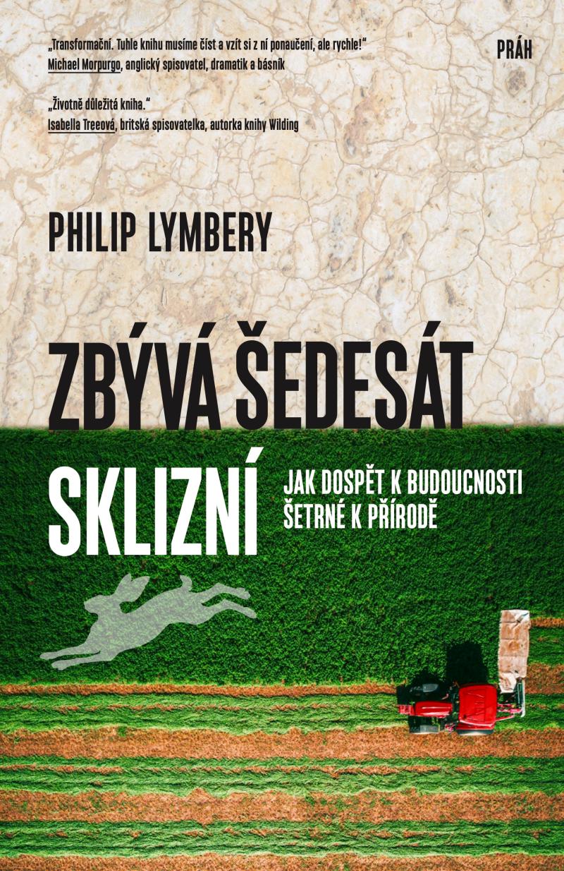 Obrázok Zbývá šedesát sklizní - Jak dospět k budoucnosti šetrné k přírodě