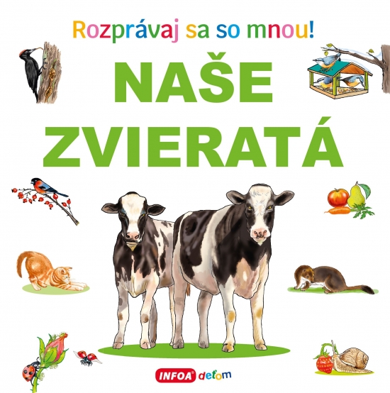 Obrázok Naše zvieratá - Rozprávaj sa so mnou!