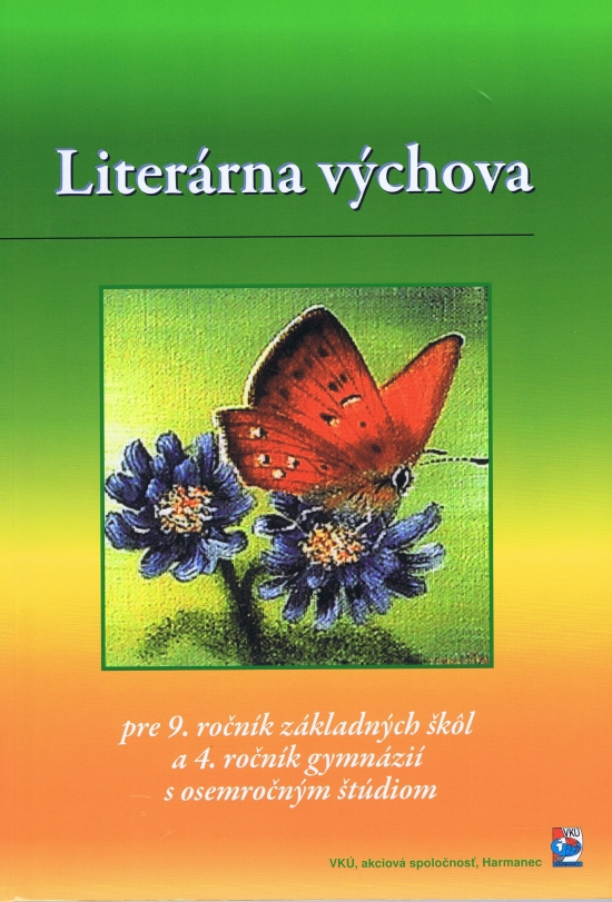 Obrázok Literárna výchova pre 9. ročník ZŠ a 4. ročník gymnázií s osemroč.štúdiom
