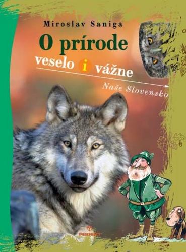 Obrázok O prírode veselo i vážne - Naše Slovensko