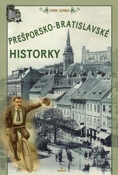 Obrázok Prešporsko-bratislavské historky