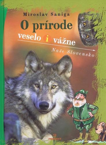 Obrázok O prírode veselo i vážne-Naše Slovensko