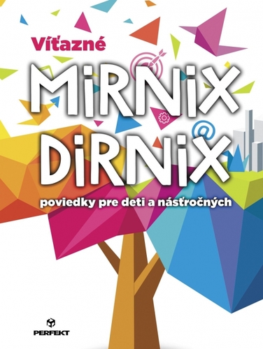 Obrázok Víťazné Mirnix Dirnix poviedky pre deti a násťročných