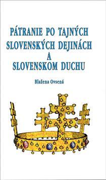 Obrázok Pátranie po tajných slovenských dejinách a slovenskom duchu