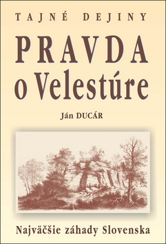 Obrázok Pravda o Velestúre