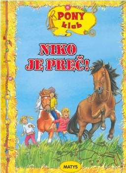 Obrázok Niko je preč! - Pony klub