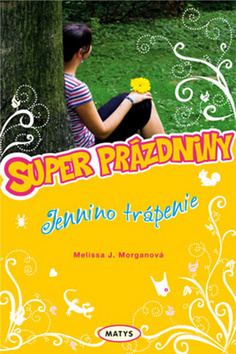 Obrázok Jennino trápenie - Super prázdniny