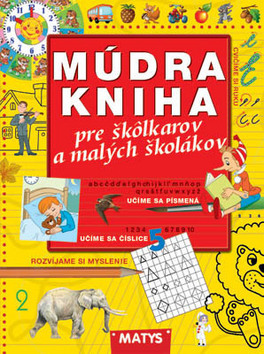 Obrázok Múdra kniha pre škôlkárov a malých školákov