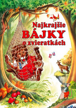 Obrázok Najkrajšie bájky o zvieratkách - 2. vydanie
