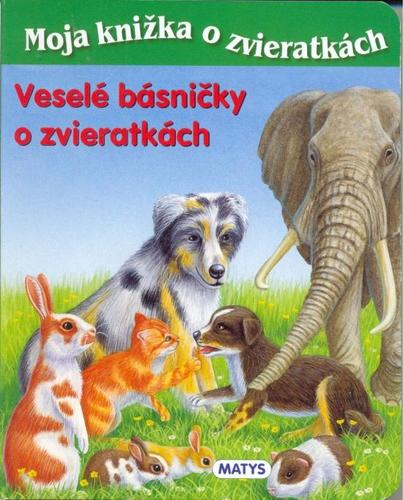 Obrázok Veselé básničky o zvieratkách - Moja knižka o zvieratkách