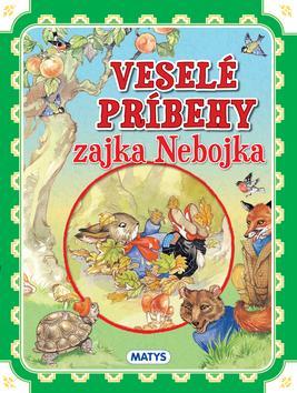 Obrázok Veselé príbehy zajka Nebojka