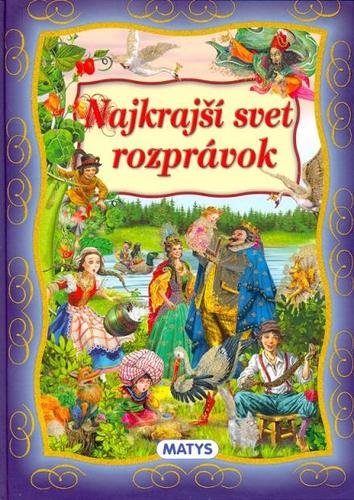 Obrázok Najkrajší svet rozprávok - 2. vydanie