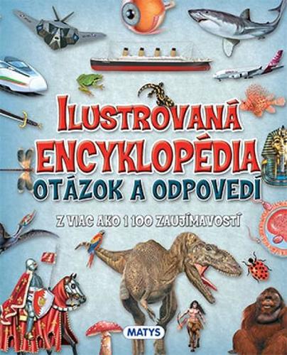 Obrázok Ilustrovaná encyklopédia otázok a odpovedí