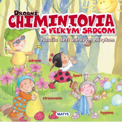 Obrázok Drobní Chiminiovia s veľkým srdcom