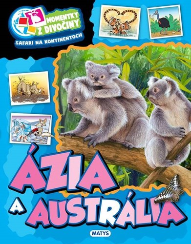 Obrázok Momentky z divočiny – Ázia a Austrália