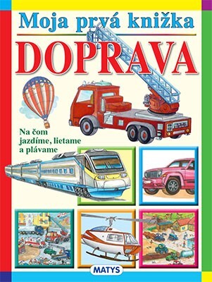 Obrázok Moja prvá knižka – Doprava, 2. vydanie