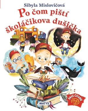 Obrázok Po čom piští školáčikova dušička