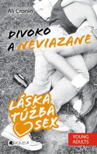 Obrázok Láska, túžba, sex 2 – Divoko a neviazane