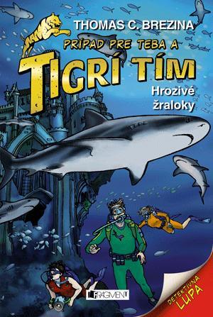 Obrázok Tigrí tím – Hrozivé žraloky